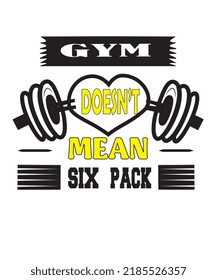 GYM Typography T Shirt Design, GYM T Shirt Design, Six Pack T Shirt design,