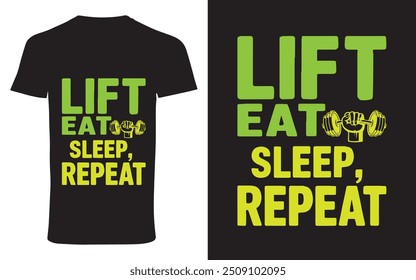 gym typography t shirt design " lift eat sleep repeat