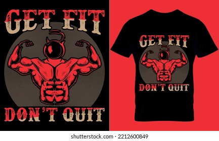 gym typography t-shirt design with editable vector graphics. get fit don't quit.