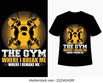 The Gym Where I Break Me Where I Remake Me