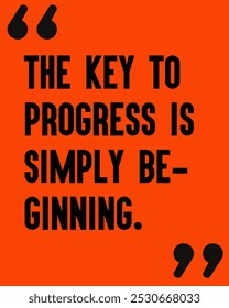 Gym workout motivation quote -" The key to progress is simply beginning.", Fuel Your Fitness Journey: Inspiring Gym Workout Motivation Quotes to Push You Beyond Limits