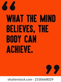 Gym workout motivation quote -"What the mind believes, the body can achieve ", Fuel Your Fitness Journey: Inspiring Gym Workout Motivation Quotes to Push You Beyond Limits