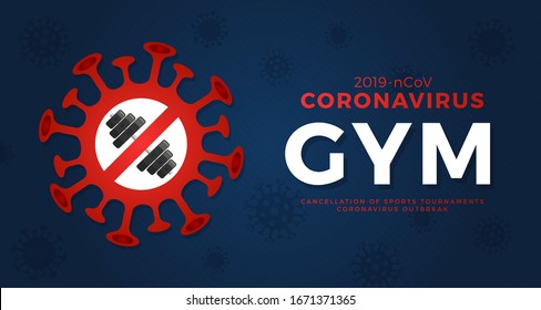 Gym workout vector banner caution coronavirus. Stop 2019-nCoV outbreak. Coronavirus danger and public health risk disease and flu outbreak. Cancellation of sporting events and matches concept