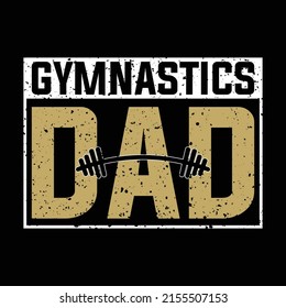 Gymnast Father Gift for Father's Day Cool Gymnastics Dad T-Shirt
