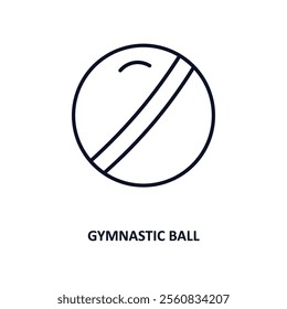 gymnastic ball outline icon.  Thin line icon from gym and fitness collection. Editable vector isolated on white background