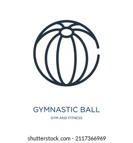 gymnastic ball thin line icon. ball, activity linear icons from gym and fitness concept isolated outline sign. Vector illustration symbol element for web design and apps.