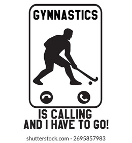 gymnastics is calling and i have to go