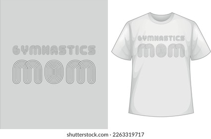 Gymnastics Mom | Gymnastics Shirt Mom T Shirt for Women Gymnastics | Mothers Day Gift for Gymnastics Mom svg