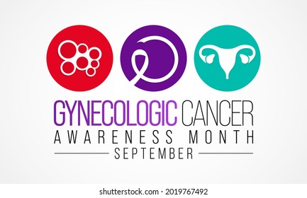 Gynecologic Cancer Awareness Month Is Observed Every Year In September, It Begin In Different Places Within A Woman's Pelvis, Which Is The Area Below The Stomach And In Between The Hip Bones. Vector 