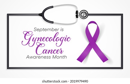 Gynecologic Cancer awareness month is observed every year in September, it begin in different places within a woman's pelvis, which is the area below the stomach and in between the hip bones. Vector 