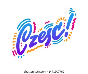 Gzesc. Hand lettering design element. Ink brush calligraphy, hello in polish