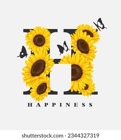 H for happiness slogan with sunflowers ,vector illustration for t-shirt.