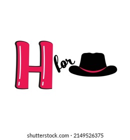 H for Hat, H Letter and Hat Vector Illustration, Alphabet Design For Children