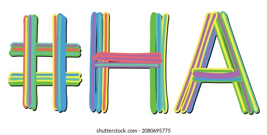 HA Hashtag. Multicolored bright isolate curves doodle letters. Hashtag #HA is abbreviation for the USA state Hawaii for social network, web resources, mobile apps.