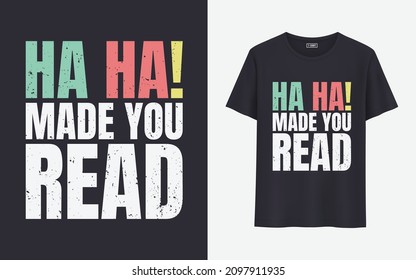 Ha hat das Shirt-Design gelesen