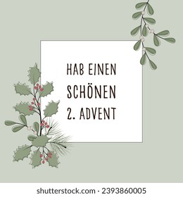 Hab einen schönen 2. Advent - Text in deutscher Sprache - Haben Sie eine nette 2. Advent. Viereckige Grußkarte mit Winterzweigen und Beeren auf pastellgrünem Rahmen.