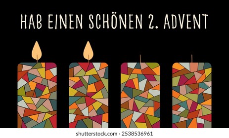 Hab einen schönen 2. Advent - text in German language - Have a nice 2. Advent. Greeting card with four colorful candles on a black background.