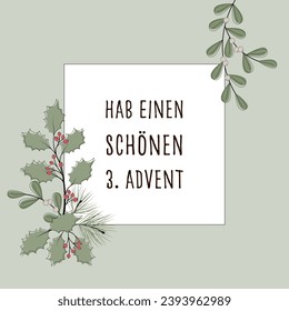 Hab einen schönen 3. Advent - Text in deutscher Sprache - Schöne 3. Advent. Viereckige Grußkarte mit Winterzweigen und Beeren auf pastellgrünem Rahmen.