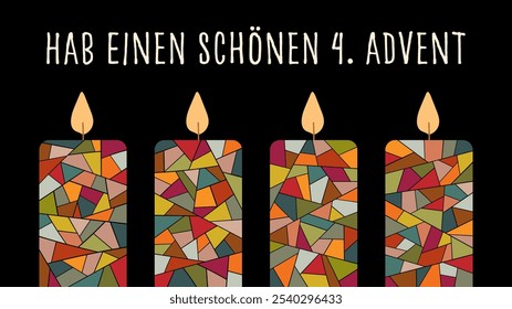 Hab einen schönen 4. Advent - Text in deutscher Sprache - Haben Sie einen schönen 4. Advent. Grußkarte mit vier bunten Kerzen auf schwarzem Hintergrund.