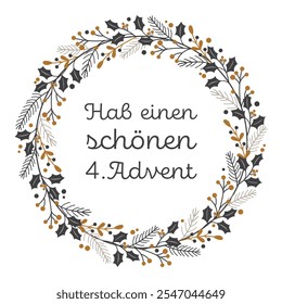  Hab einen schönen 4. Advent - Text in deutscher Sprache - Einen schönen 4. Advent! Grußkarte mit einem Kranz von Winterzweigen in Gold- und Grautönen.