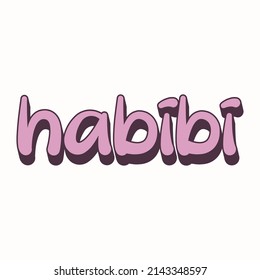 "Habibi" Funny sticker. funny arabic means my love in english Eps 10 vector