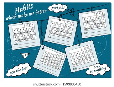 Habit control sheet and inscriptions: habits that will make me better, good work, you are the best, you can do everything
