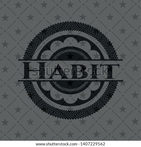 Habit dark emblem. Retro. Vector Illustration. Detailed.