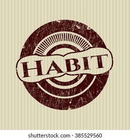 Habit rubber stamp with grunge texture