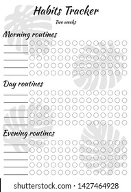 Habit tracker template for every day and different time of day. For filling by hand. Useful skills and habits, education. Tracking skills. White background and leaves of Monstera
