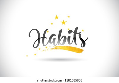 Habits Word Text with Golden Stars Trail and Handwritten Curved Font Vector Illustration.