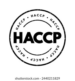 HACCP Hazard analysis and critical control points - systematic preventive approach to food safety from biological, chemical, and physical hazards in production processes, acronym text concept stamp