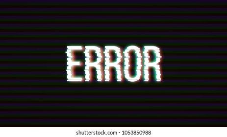 Hacked. Glitched. Abstract Digital Background. Computer screen error templates. Vector Illustration.