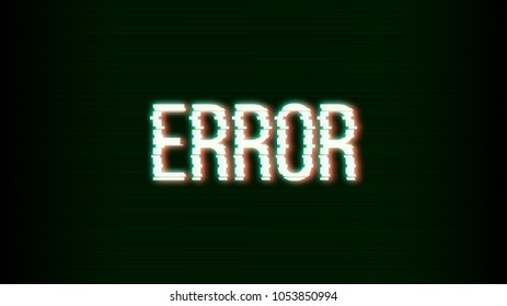 Hacked. Glitched. Abstract Digital Background. Computer screen error templates. Vector Illustration.