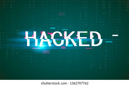 Hacked. Glitched. Abstract Digital Background. Vector Illustration.