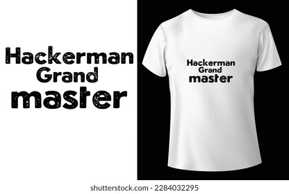 hackerman grand master Typographic Tshirt Design - T-shirt Design For Print Eps Vector