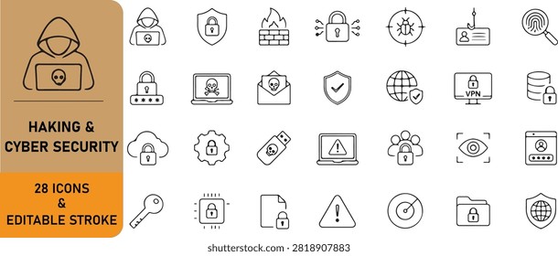 Hacking and cyber security line icons set featuring 28 editable stroke vector symbols. Includes cybersecurity, firewall, malware protection, VPN, encryption, phishing, authentication, data privacy, and network security outline icons isolated on a white background for web, mobile, UI, and technology design.