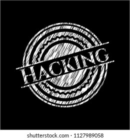 Hacking written with chalkboard texture