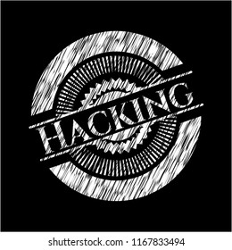 Hacking written with chalkboard texture