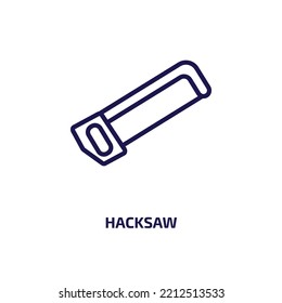 hacksaw icon from construction collection. Thin linear hacksaw, work, equipment outline icon isolated on white background. Line vector hacksaw sign, symbol for web and mobile