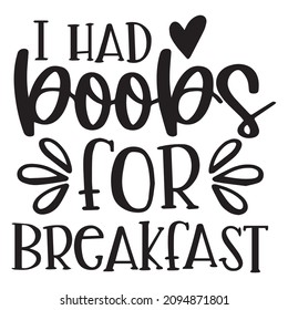 tenía tetas para el desayuno fondo citas inspiradoras diseño de letras tipográficas