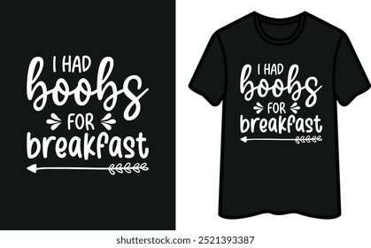 Tenía Pechos Para El Desayuno Diseño De Camisetas