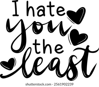 i had you the least valentines day black vector graphic design and cut file