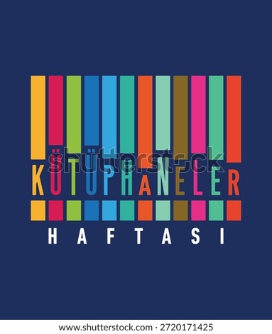 Kütüphaneler Haftasi. National Library Day. Vector Illustration.