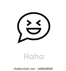 Haha message social icon. Editable Vector Outline. Symbol bubble report and smiling face. Single Pictogram.