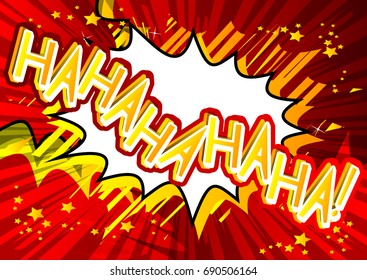 Hahahahaha! - Vector illustrated comic book style expression.