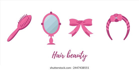 A hair brush, mirrow, ribbpn bow, hair band.. lady's beauty things for girls, illustration a white background. Pinkcore. Vector illustrations