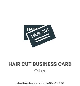 Hair cut business card glyph icon vector on white background. Flat vector hair cut business card icon symbol sign from modern other collection for mobile concept and web apps design.