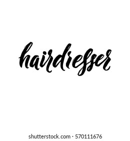 Hair Dresser Typography Square Poster. Vector lettering. Calligraphy phrase for gift cards, scrapbooking, beauty blogs. Typography art.