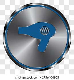 Hair dryer simple icon on metal round button. Transparent grid