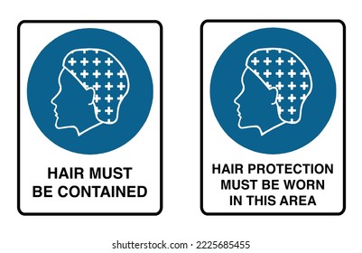 Hair Must Be Contained - Hair Protection - Mandatory Signs - Must Be Worn In This Area, Noise, Protection, Signs.